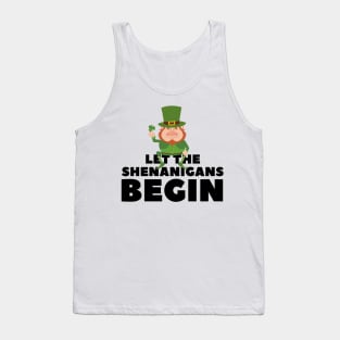 Let the Shenanigans Begin - St. Patrick's Day gift for men Tank Top